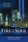 Fire in the Soul Reincarnation from Antietam to Ground Zero