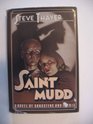 Saint Mudd  A Novel of Gangsters and Saints