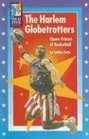 The Harlem Globetrotters Clown Princes of Basketball