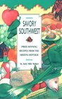 Savory Southwest Prize Winning Recipes from the Arizona Republic
