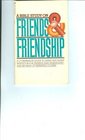 A Bible Study on Friends  Friendship A Companion Study to Jerry and Mary White's Book  Friends and Friendship The Secrets of Drawing Closer