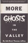 More Ghosts in the Valley