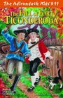 The Fall of Fort Ticonderoga (Adirondack Kids, Bk 11)