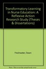 Transformatory Learning in Nurse Education A Reflexive Action Research Study