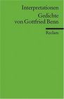 Gedichte von Gottfried Benn Interpretationen