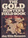 The Gold Hunter's Field Book