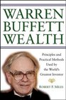 Warren Buffett Wealth  Principles and Practical Methods Used by the World's Greatest Investor