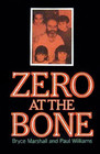 Zero at the Bone