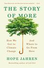 The Story of More: How We Got to Climate Change and Where to Go from Here