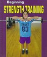 Beginning Strength Training