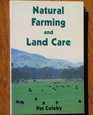 Natural farming and land care