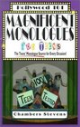 Magnificent Monologues for Teens The Teens' Monologue Source for Every Occasion