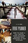 Event Planner How to Start a Full Service Event Planning Business