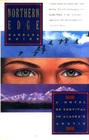 Northern Edge A Novel of Survival in Alaska's Arctic