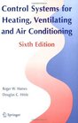 Control Systems for Heating Ventilating and Air Conditioning