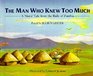The Man Who Knew Too Much: A Moral Tale from the Baila of Zambia