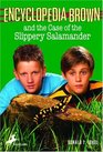 Encyclopedia Brown and the Case of the Slippery Salamander (Encyclopedia Brown, Bk 22)
