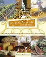 the girl  the fig cookbook : More than 100 Recipes from the Acclaimed California Wine Country Restaurant