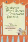 Children's Word Games and Crossword Puzzles Ages 79 Volume 1