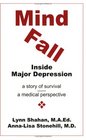 Mind Fall Inside Major Depression  A Story of Survival  A Medical Perspective