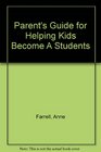 Parent's Guide for Helping Kids Become A Students