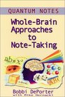 Quantum Notes  WholeBrain Approaches to NoteTaking
