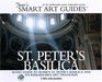 St Peter's Basilica Audio Guide to Rome's St Peter's Basilica and Its Remarkable Art Treasures