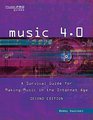 Music 40 A Survival Guide for Making Music in the Internet Age Second Edition