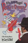 Who Pppplugged Roger Rabbit