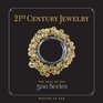 21st Century Jewelry The Best of the 500 Series