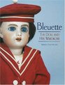Bleuette: The Doll and Her Wardrobe