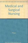 MedicalSurgical Nursing Concepts and Clinical Practice/With Clinical Manual