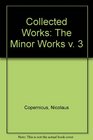 Collected Works The Minor Works v 3
