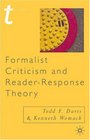 Formalist Criticism and ReaderResponse Theory