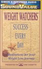 Weight Watchers Success Every Day  Meditations for Your Weight Loss Journey