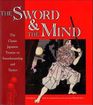 The Sword and the Mind The Classic Japanese Treatise on Swordsmanship and Tactics