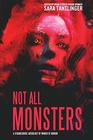 NOT ALL MONSTERS A Strangehouse Anthology by Women of Horror