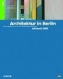 Architektur in Berlin Jahrbuch 2003