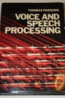Voice and Speech Processing
