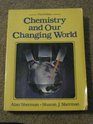 Chemistry and our Changing World