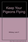 Keep Your Pigeons Flying