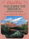 Sagebrush Brides Journey Toward Home/The Measure of a Man/Season of Hope/Cross My Heart
