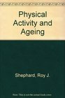 Physical Activity and Ageing
