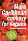 More Caribbean Cookery for Vegans