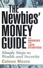 Newbies' Money Guide  For Rookies and Late Starters