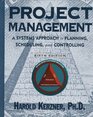 Project Management A Systems Approach to Planning Scheduling and Controlling