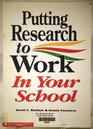 Putting Research to Work in Your School
