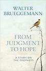 From Judgment to Hope A Study on the Prophets