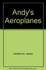Andy's Aeroplanes