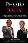 Photo Jolts Imagebased Activities that Increase Clarity Creativity and Conversation